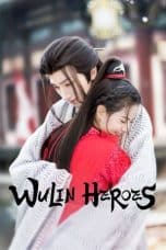 Nonton film Wulin Heroes (2023) idlix , lk21, dutafilm, dunia21
