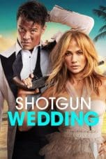 Nonton film Shotgun Wedding (2022) idlix , lk21, dutafilm, dunia21