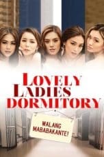 Nonton film Lovely Ladies Dormitory (2022) idlix , lk21, dutafilm, dunia21