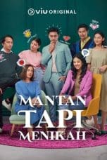 Nonton film Mantan Tapi Menikah (2023) idlix , lk21, dutafilm, dunia21